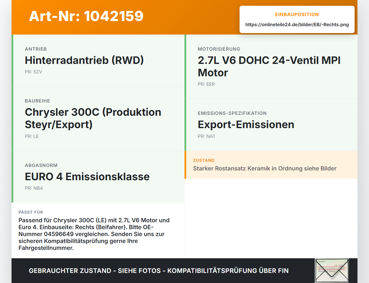 Chrysler 300C LE 04-07 2,7 142KW Katalysator Kat Vorkat Rechts Chrysler 300C LE 04-07 07.08.2007 04596649 gebraucht Vorschau 3