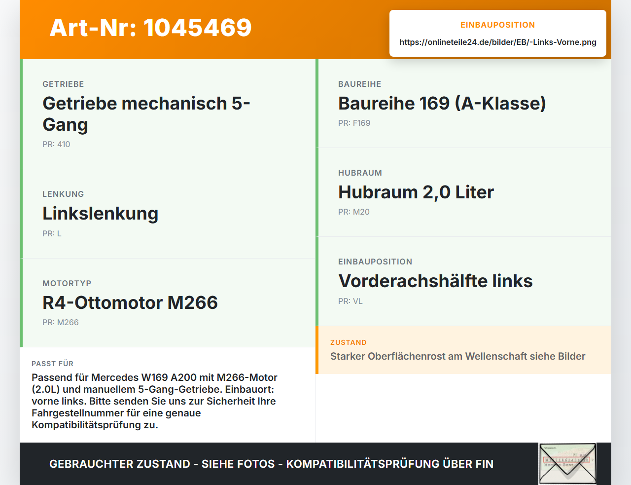 Mercedes A200 W169 04-08 2,1 85KW Antriebswelle Gelenkwelle Links Vorne Mercedes A200 W169 04-08 12.08.2005... Vorschau 3