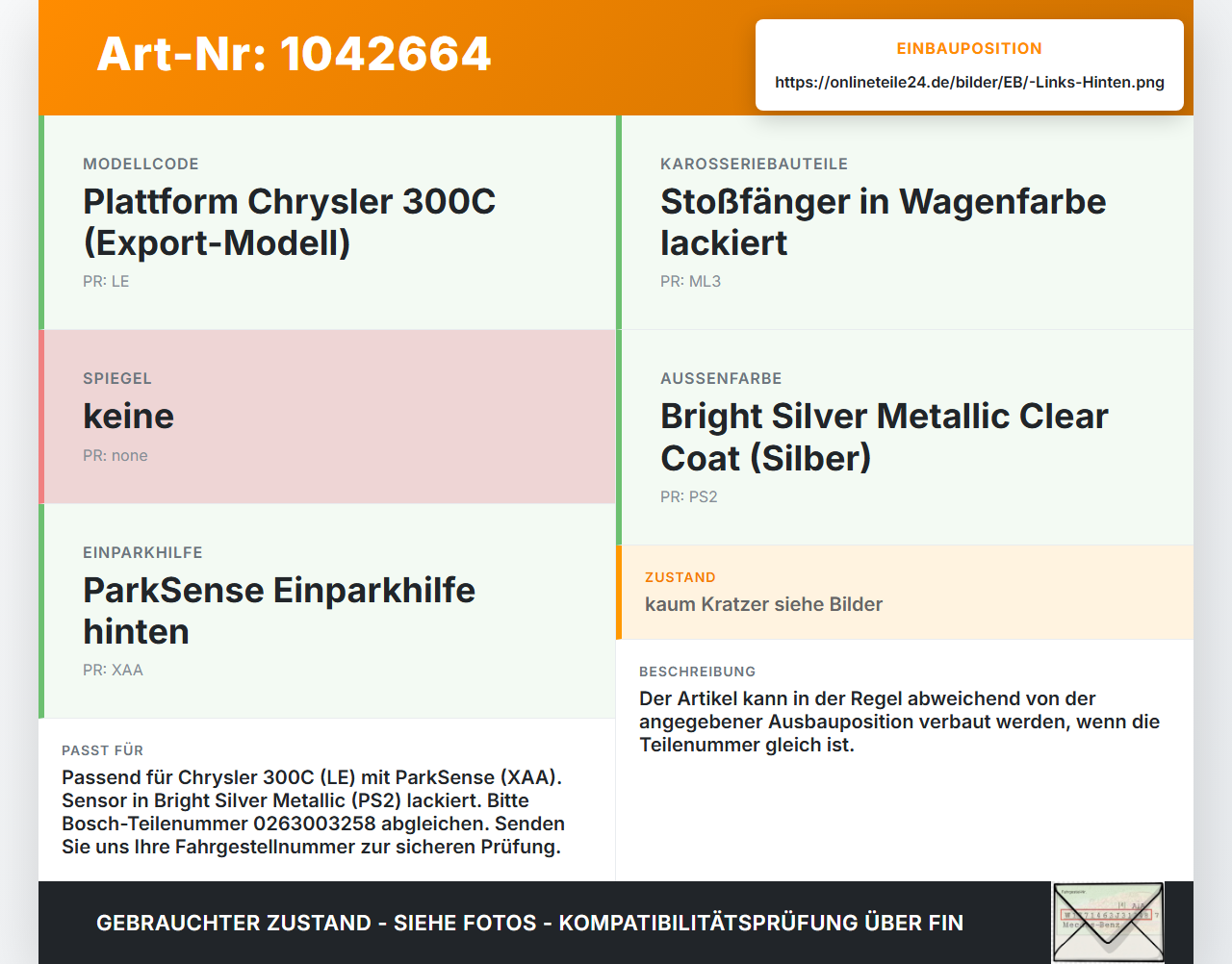 Chrysler 300C LE 04-07 Abstands Sensor Parksensor PDC Hinten Links Innen Chrysler 300C LE 04-07 07.08.2007... Vorschau 3