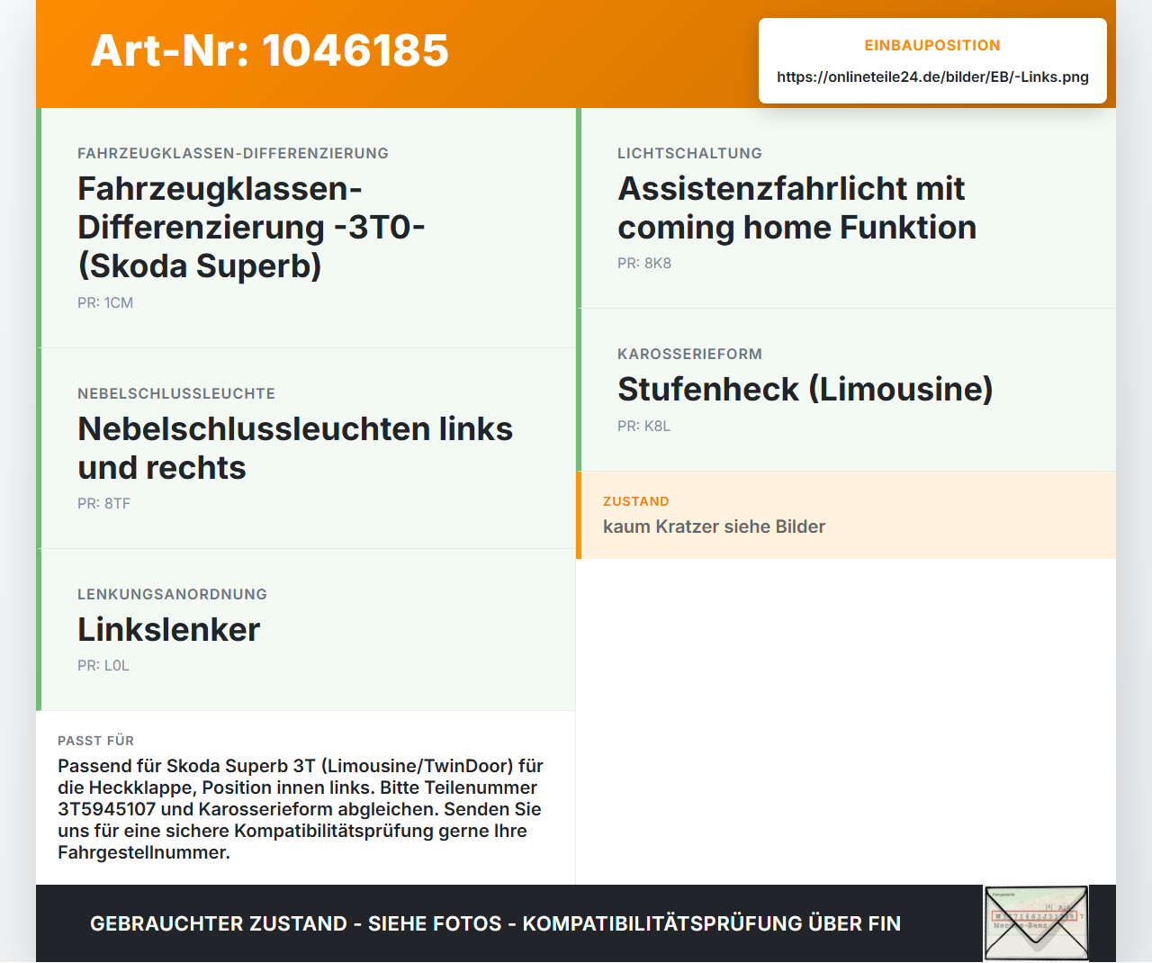 Skoda Superb 3T4 08-13 Lim Rückleuchte Heckleuchte für Klappe Innen Links Skoda Superb 3T4 08-13 20.06.2008... Vorschau 3