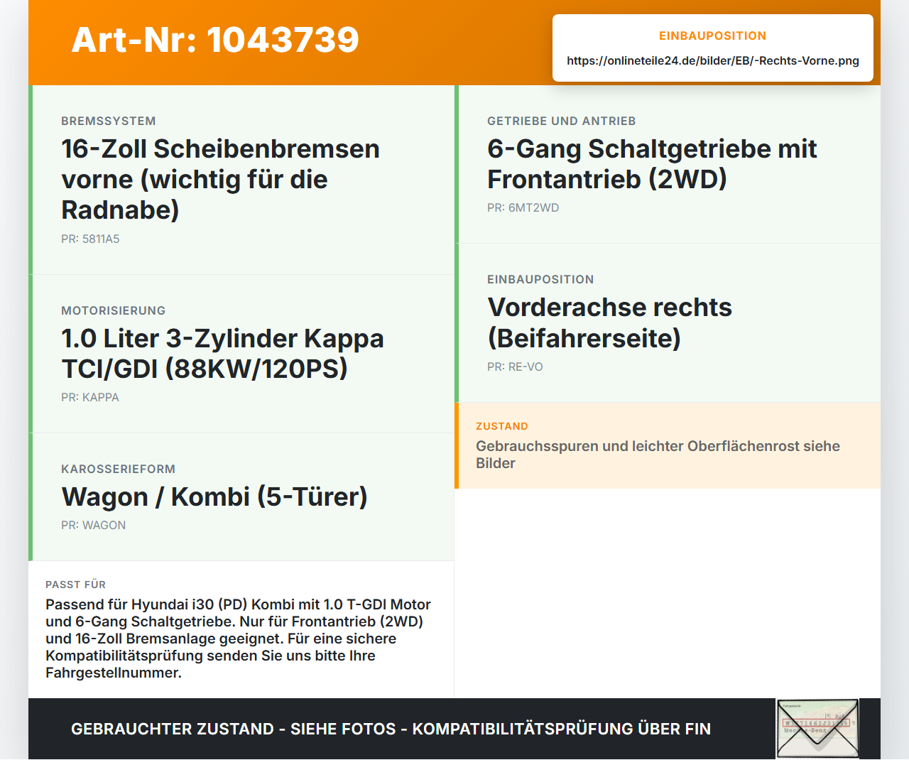 Hyundai I30 PD 20-25 1,0 88KW Antriebswelle Gelenkwelle Rechts Vorne Hyundai I30 PD 20-25 03.11.2017 49501G4100... Vorschau 3