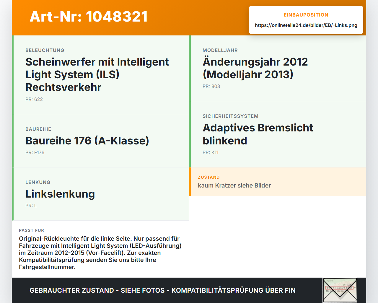 Mercedes W176 A200 12-15 Lim Rückleuchte Rücklicht Heckleuchte Links orig Mercedes W176 A200 12-15 05.11.2012... Vorschau 3