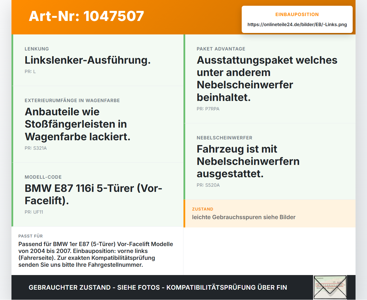 BMW E87 1er 116i 04-07 Nebelscheinwerfer Links orig. BMW E87 1er 116i 04-07 28.09.2005 63176924655 89203671 6924655... Vorschau 3