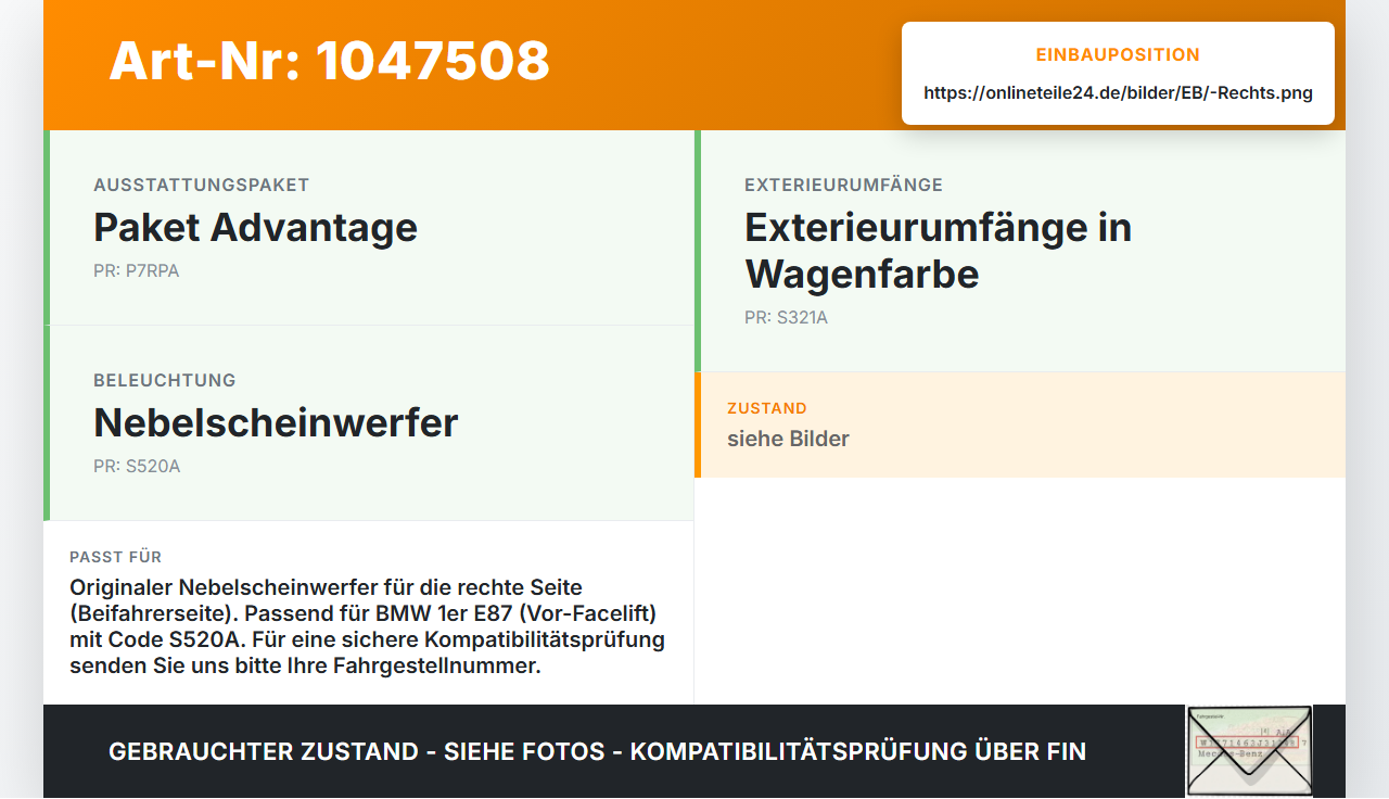 BMW E87 1er 116i 04-07 Nebelscheinwerfer Rechts orig BMW E87 1er 116i 04-07 28.09.2005 63176924656 89203661 6924656... Vorschau 3