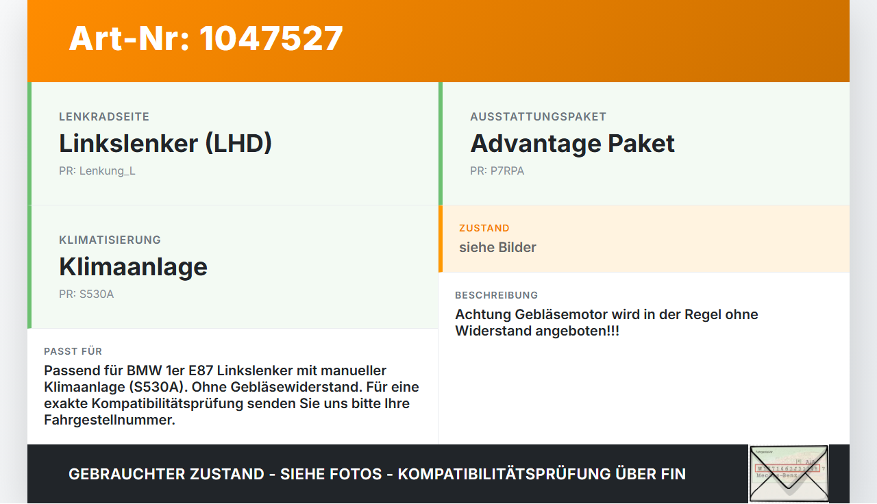 BMW E87 1er 116i 04-07 Gebläsemotor Lüftermotor Heizungsgebläse BMW E87 1er 116i 04-07 28.09.2005 9227670... Vorschau 3
