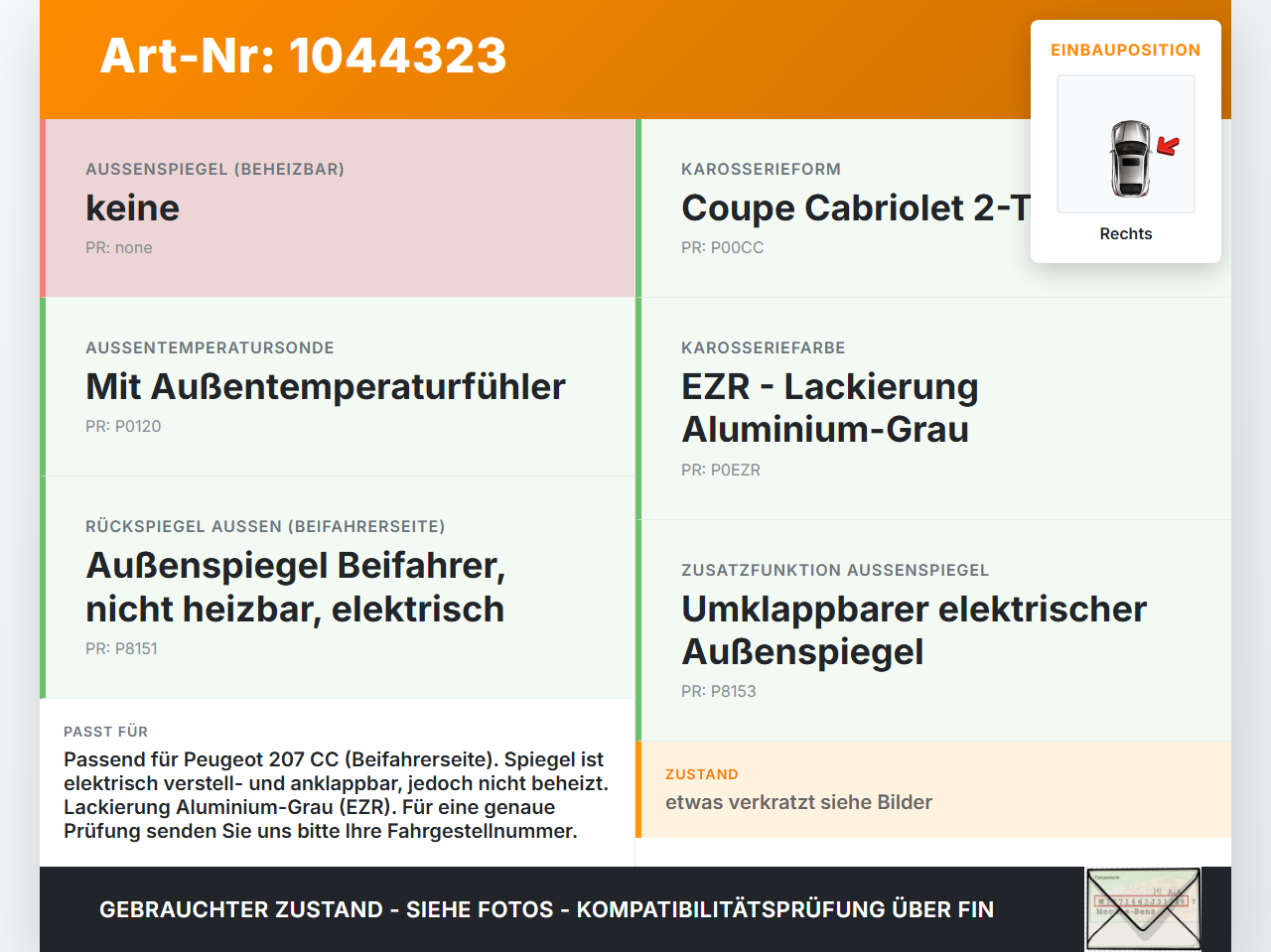 Peugeot 207 CC 07-09 Spiegel Aussenspiegel Rechts elektr nicht beheizt EZR Peugeot 207 CC 07-09 30.09.2008... Vorschau 3