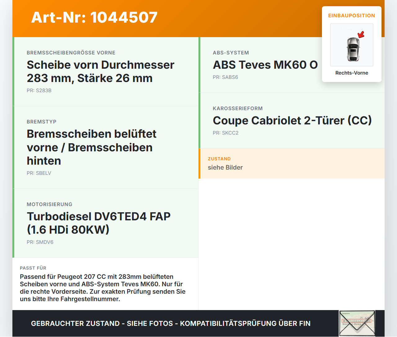 Peugeot 207 CC 07-09 HDi 1,6 80KW Bremssattel Bremszange Vorne Rechts Peugeot 207 CC 07-09 30.09.2008 gebraucht Vorschau 3