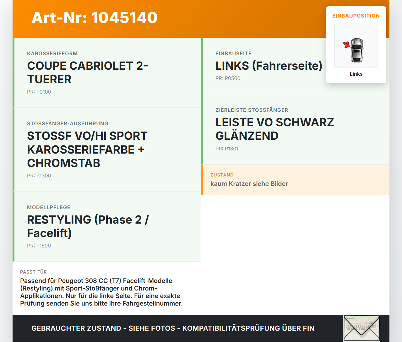Peugeot 308 I CC 11-15 Frontblende Frontleiste Links Zierleiste Chrom Peugeot 308 I CC 11-15 20.04.2012 9682744677... Vorschau 3