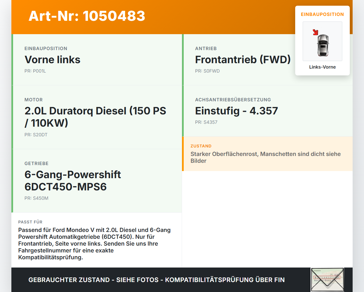 Ford Mondeo 5 V CF 14-19 2,0 110KW Autom Antriebswelle Gelenkwelle Links Vorne Ford Mondeo 5 V CF 14-19 09.12.2015... Vorschau 3