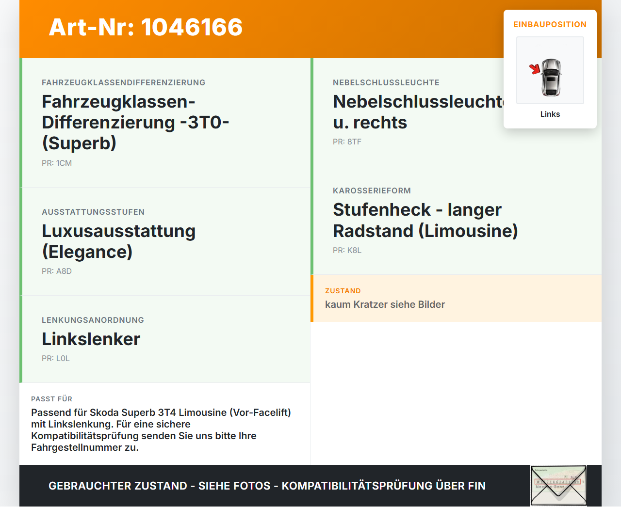 Skoda Superb 3T4 08-13 Lim Rückleuchte Rücklicht Heckleuchte Links orig Skoda Superb 3T4 08-13 20.06.2008 3T5945095... Vorschau 3