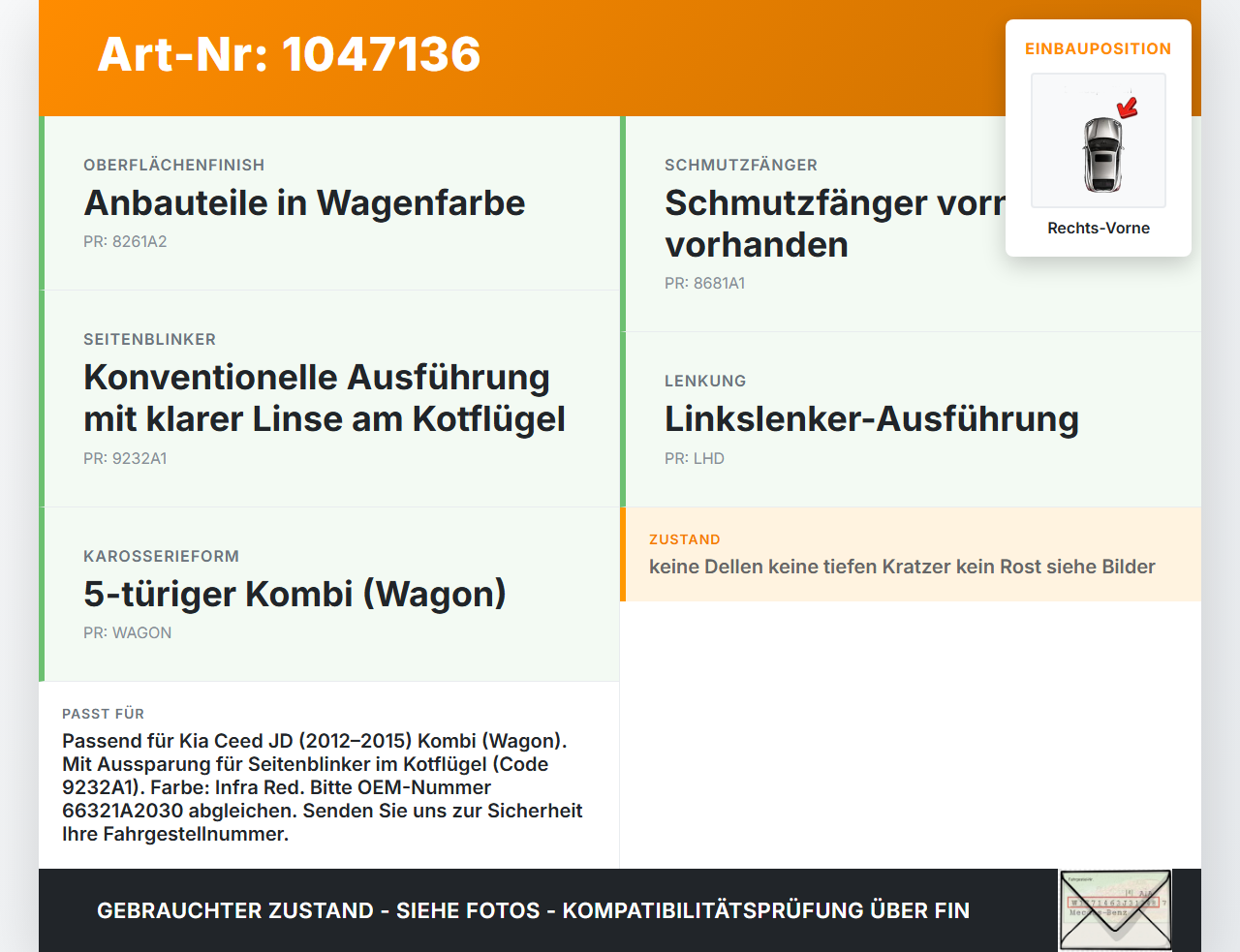 Kia Ceed JD 12-15 Kotflügel Rechts Vorne A0 Kia Ceed JD 12-15 28.03.2013 66321A2030 gebraucht Vorschau 3
