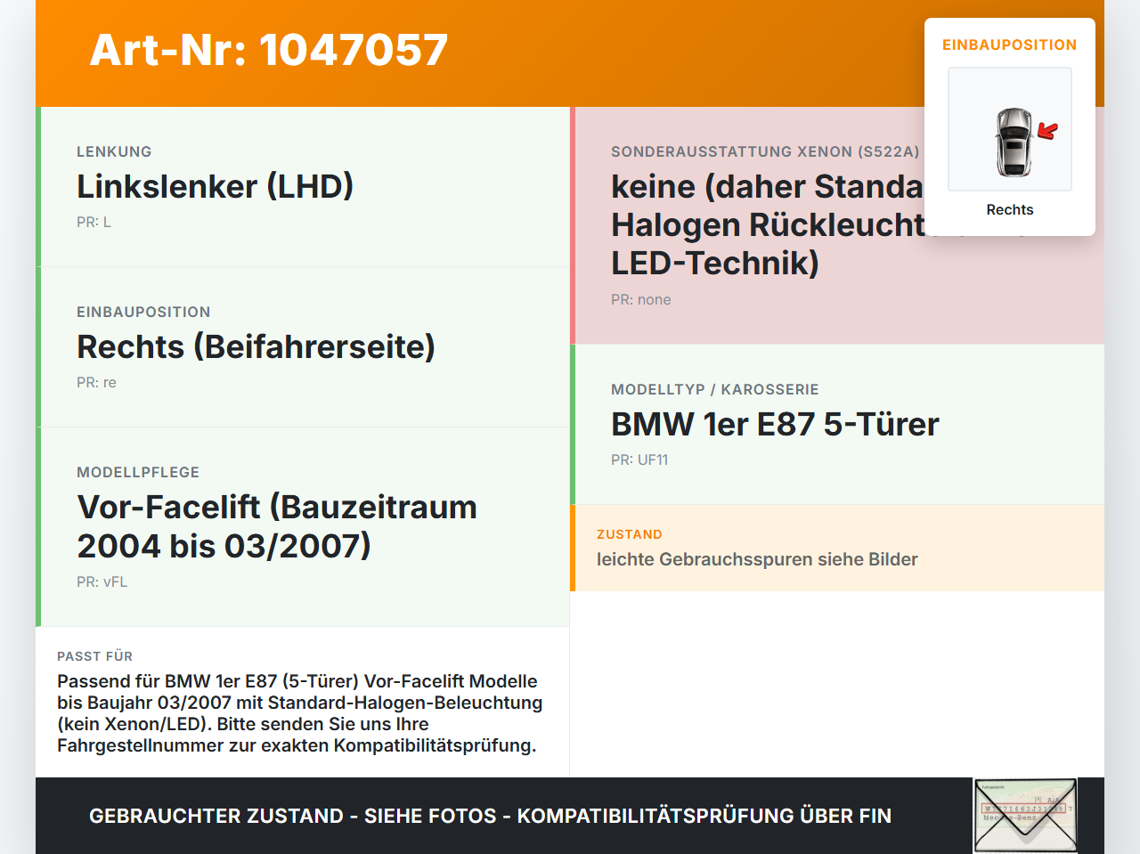 BMW E87 1er 116i 04-07 5T Rückleuchte Rücklicht Heckleuchte Rechts orig BMW E87 1er 116i 04-07 28.09.2005 6924502... Vorschau 3
