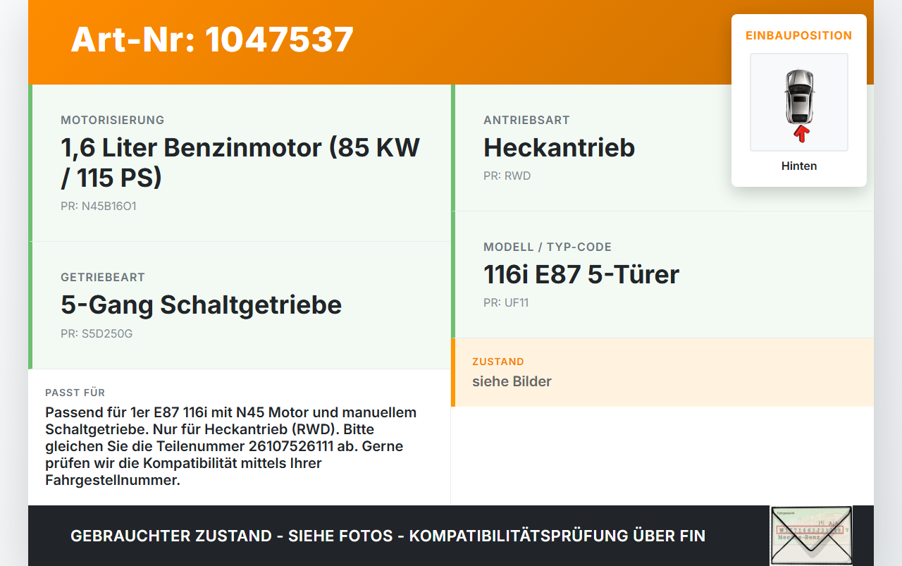 BMW E87 1er 116i 04-07 1,6i 85KW Kardanwelle Hinten BMW E87 1er 116i 04-07 28.09.2005 7526111 26107526111 gebraucht Vorschau 3