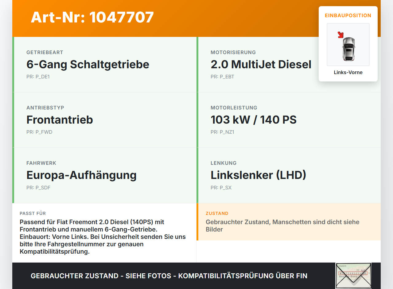 Fiat Freemont 11-16 Mjet 2,0DS 103KW Antriebswelle Gelenkwelle Links Vorne Fiat Freemont 11-16 05.01.2012 ... Vorschau 3
