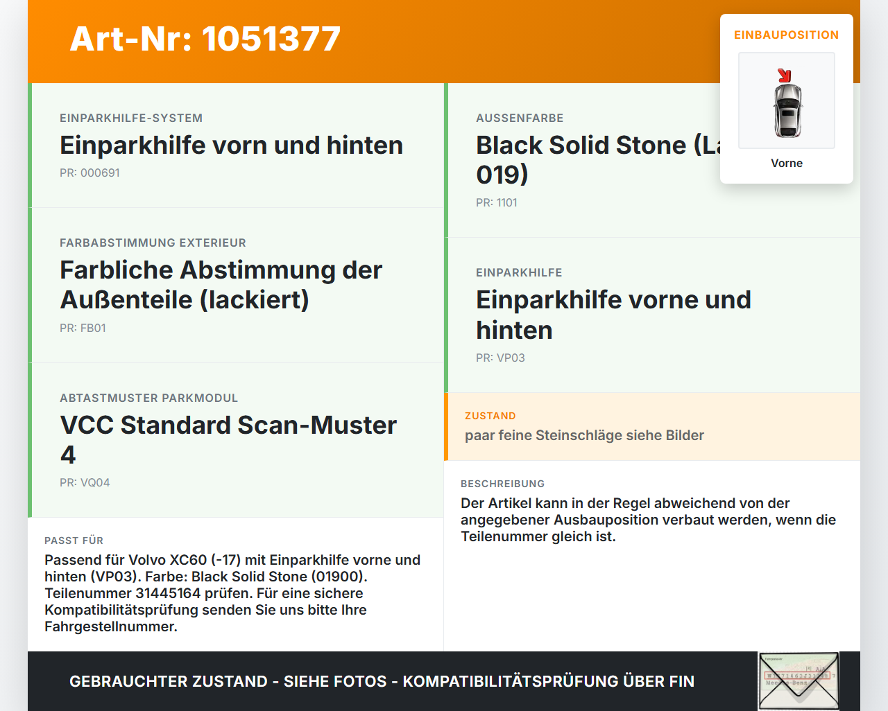 Volvo XC60 156 13-17 Abstands Sensor Parksensor PDC Vorne Aussen Pos.1 Volvo XC60 156 13-17 23.11.2016 31445164... Vorschau 3