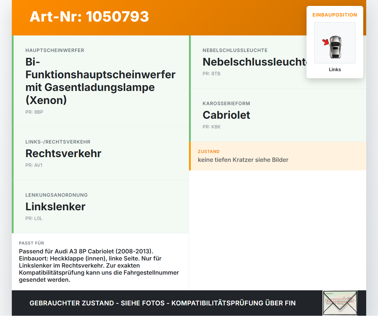 Audi A3 8P 08-13 Cabrio Rückleuchte Heckleuchte für Klappe Innen Links Audi A3 8P 08-13 13.05.2008 8P7945093 gebraucht Vorschau 3