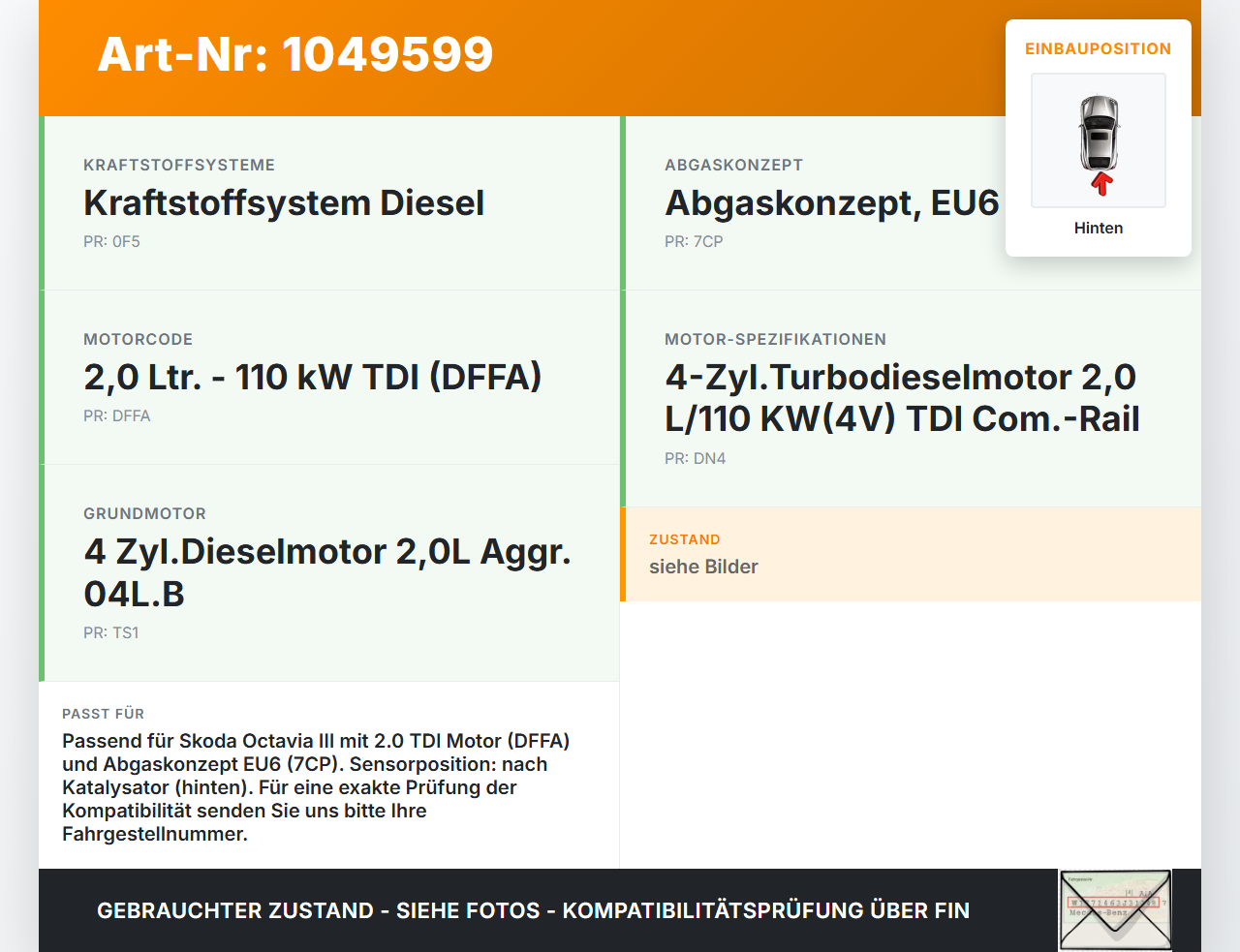 Skoda Octavia III 5E 12-17 TDI 2,0 110KW Lambdasonde NoX Sensor Hinten Skoda Octavia III 5E 12-17 04.12.2018... Vorschau 3