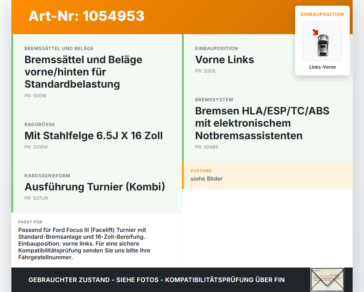 Ford Focus III 3 14-20 1,5 88KW Bremssattel Bremszange Vorne Links Ford Focus III 3 14-20 05.07.2017... Vorschau 3