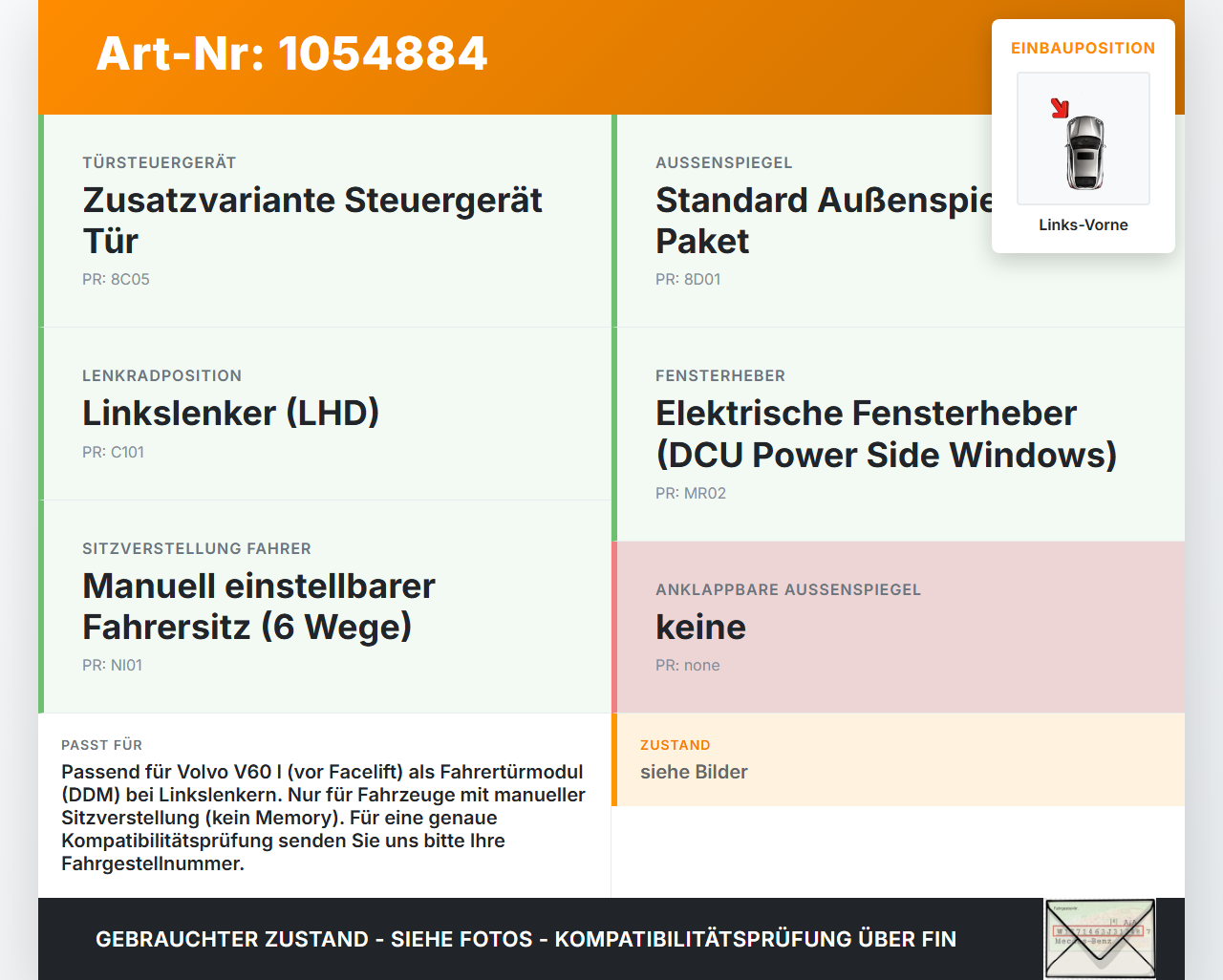 Volvo V60 I 155 10-13 Steuergerät ECU Modul SG Türsteuergerät Links Vorne Volvo V60 I 155 10-13 29.09.2014 31394041... Vorschau 3