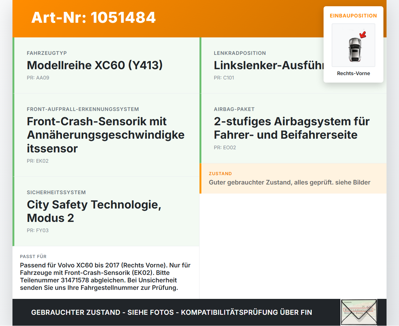 Volvo XC60 156 13-17 Airbagsensor Crashsensor Sensor Rechts Vorne Volvo XC60 156 13-17 23.11.2016 31471578 gebraucht Vorschau 3