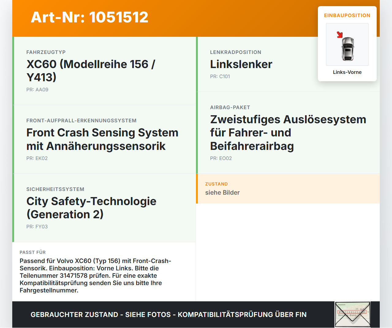 Volvo XC60 156 13-17 Airbagsensor Crashsensor Sensor Links Vorne Volvo XC60 156 13-17 23.11.2016 31471578 gebraucht Vorschau 3