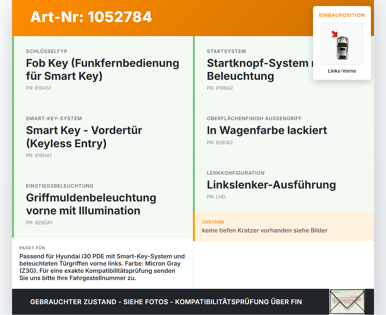 Hyundai PDE 17-20 Lim Türgriff Griff aussen Links Vorne Keyless Entry Z3G Hyundai PDE 17-20 28.03.2019 gebraucht Vorschau 3
