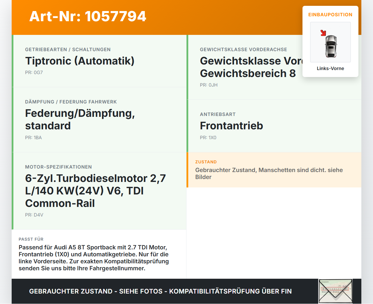 Audi Audi A5 8T 09-11 TDI 2,7 140KW Autom Antriebswelle Gelenkwelle Links Vorne Audi Audi A5 8T 09-11 20.04.2011... Vorschau 3