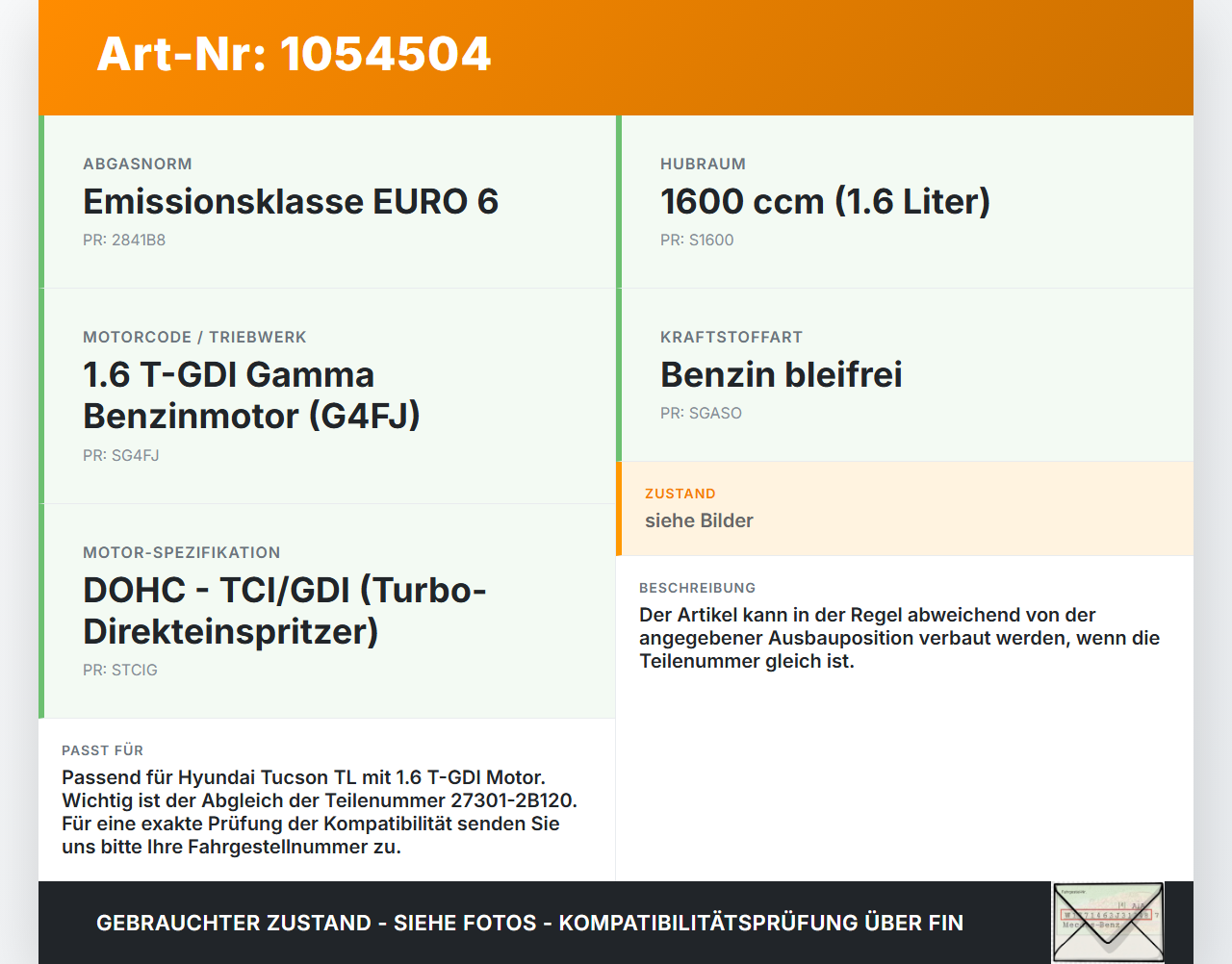 Hyundai Tucson TL 15-18 1,6 130KW Zündspule Zyl.4 Hyundai Tucson TL 15-18 30.03.2017 27301-2B120 16M0800482GA gebraucht Vorschau 3