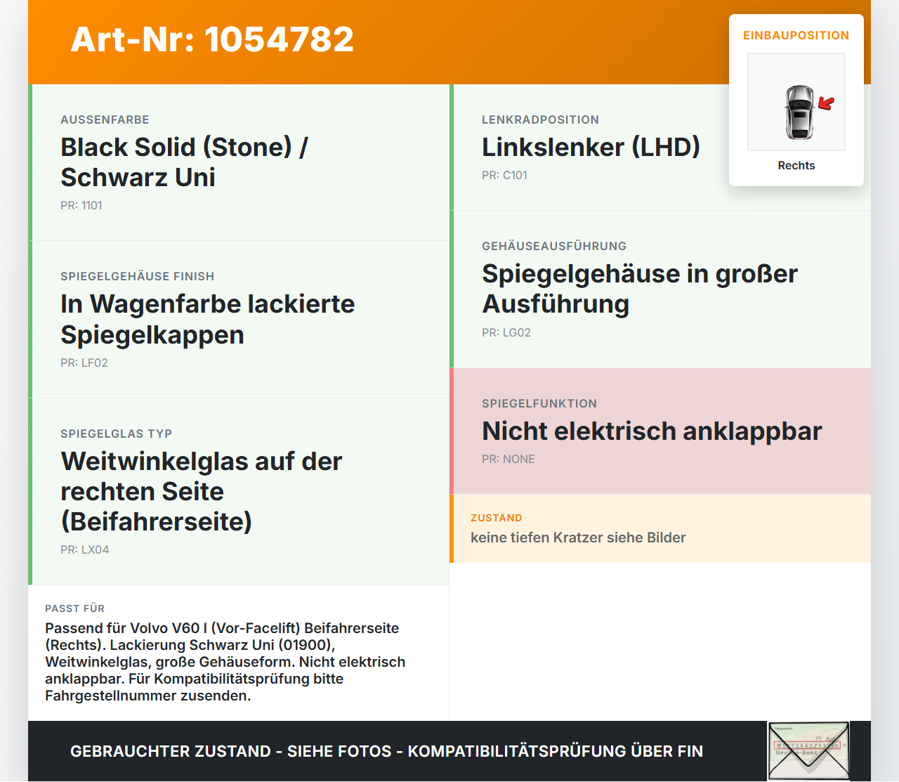 Volvo V60 I 155 10-13 Spiegel Aussenspiegel Rechts 01900 Volvo V60 I 155 10-13 29.09.2014 gebraucht Vorschau 3