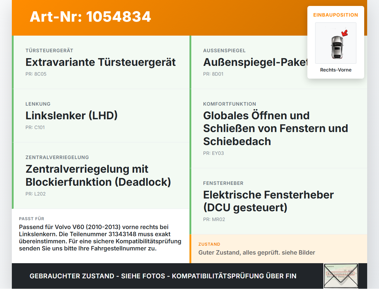 Volvo V60 I 155 10-13 Steuergerät ECU Modul Türsteuergerät Rechts Vorne Volvo V60 I 155 10-13 29.09.2014 31343148... Vorschau 3