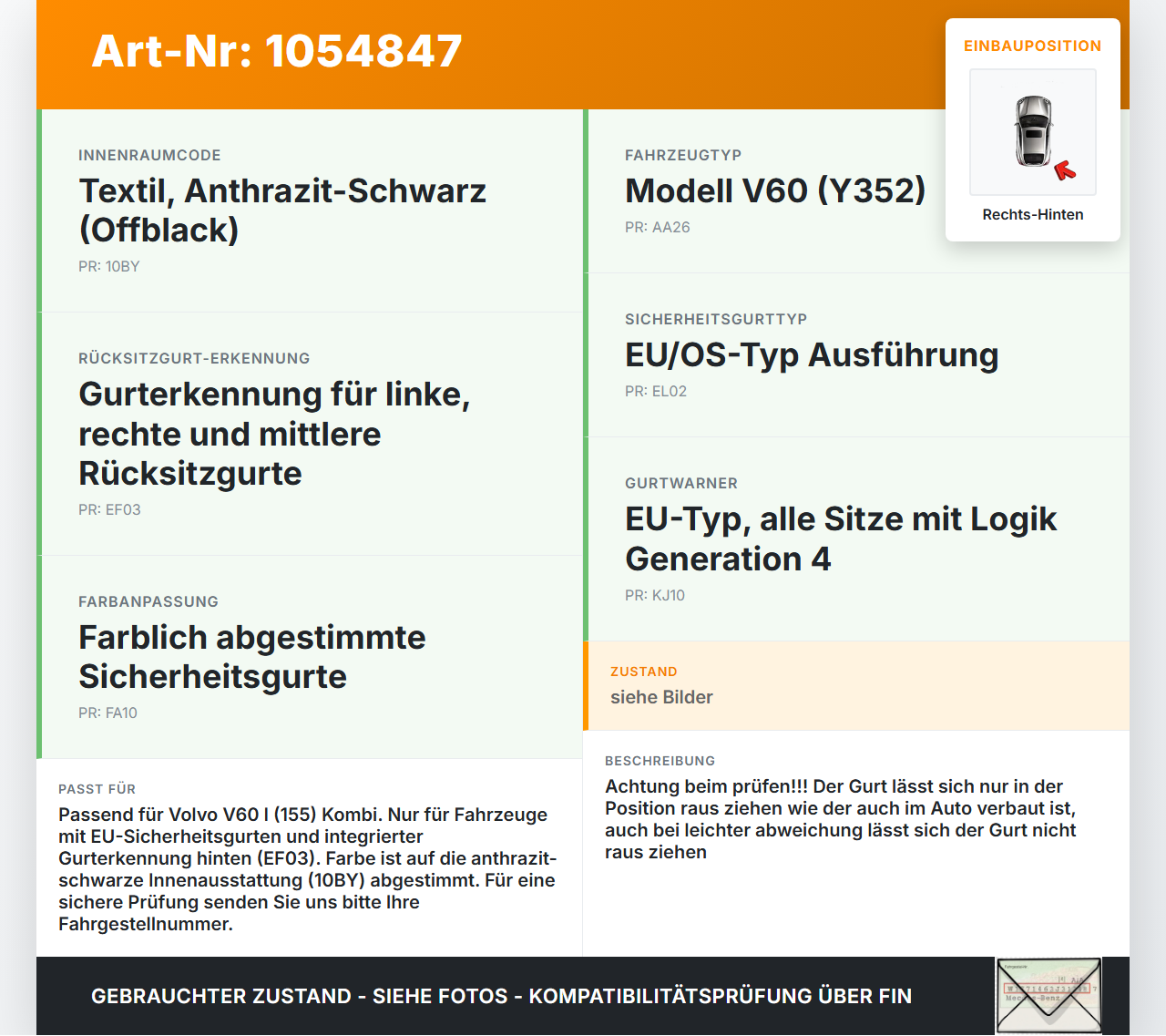Volvo V60 I 155 10-13 Kombi Gurt Sicherheitsgurt Rechts Hinten Volvo V60 I 155 10-13 29.09.2014 39818859 624086100... Vorschau 3