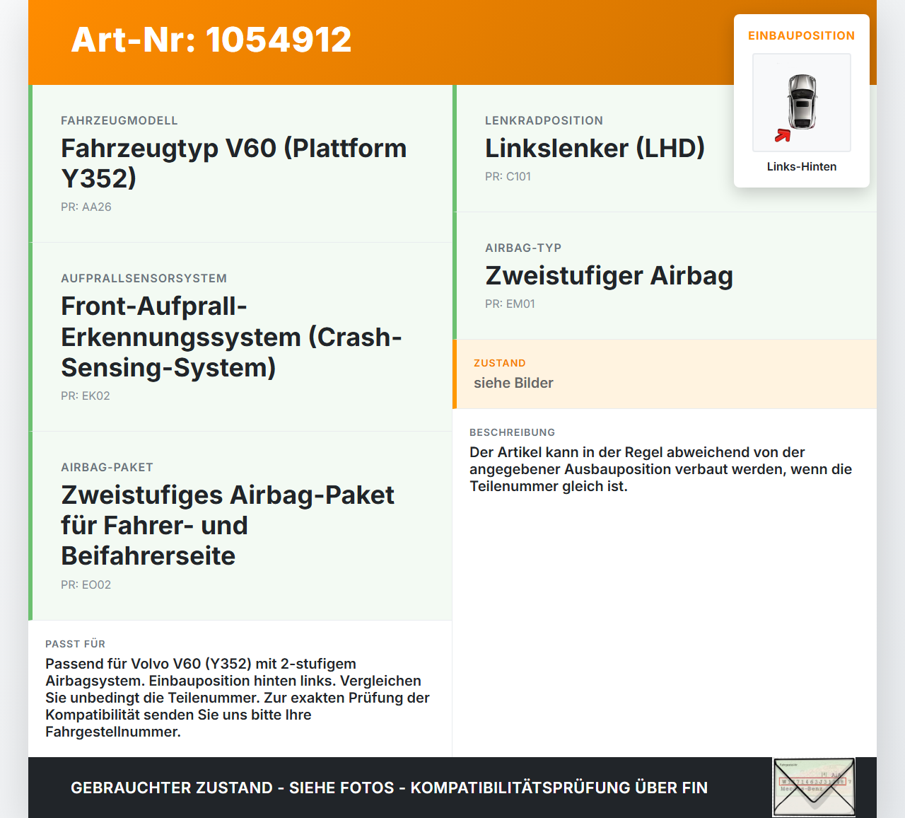 Volvo V60 I 155 10-13 Sensor Airbag Crashsensor Airbagsensor Links Hinten Volvo V60 I 155 10-13 29.09.2014... Vorschau 3