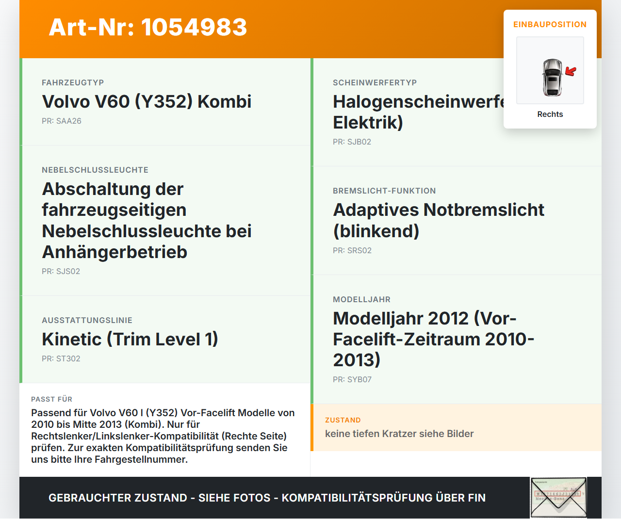 Volvo V60 I 155 10-13 Kombi Rückleuchte Rücklicht Heckleuchte Rechts orig Volvo V60 I 155 10-13 29.09.2014 gebraucht Vorschau 3