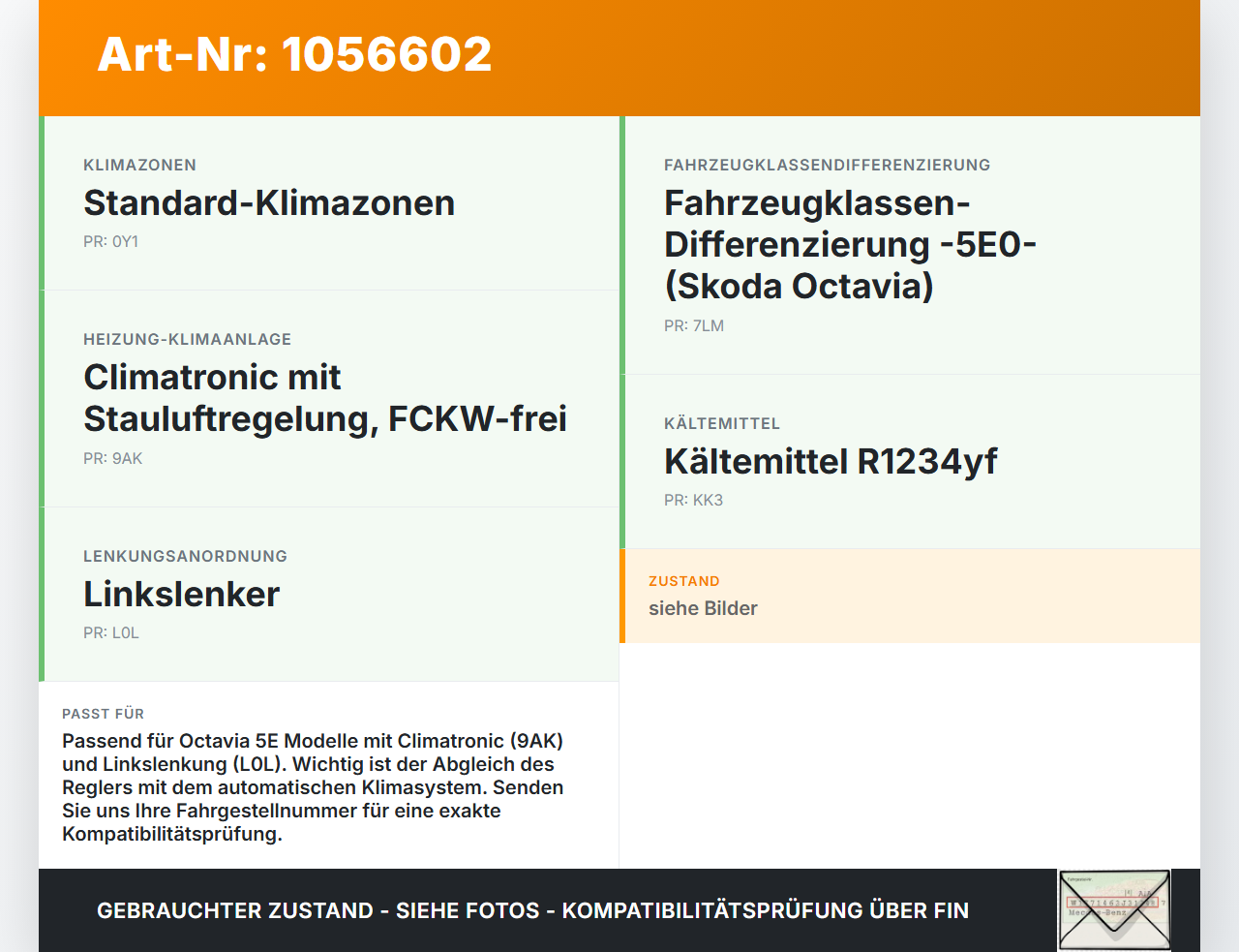 Skoda Octavia III 5E 17-20 Widerstand Gebläse Lüfter Gebläseregler Skoda Octavia III 5E 17-20 17.06.2019 5Q0907521F... Vorschau 3