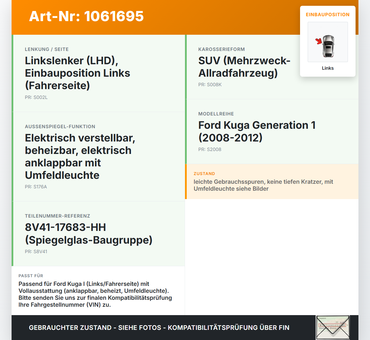 Ford Kuga I 08-12 Spiegel Aussenspiegel Links F8 Ford Kuga I 08-12 05.11.2010 8V41-17683-HH gebraucht Vorschau 3