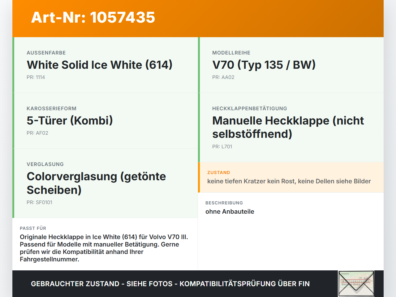 Volvo V70 135 07-13 Kombi Heckklappe Kofferraumdeckel 61400 Volvo V70 135 07-13 17.06.2010 gebraucht Vorschau 3