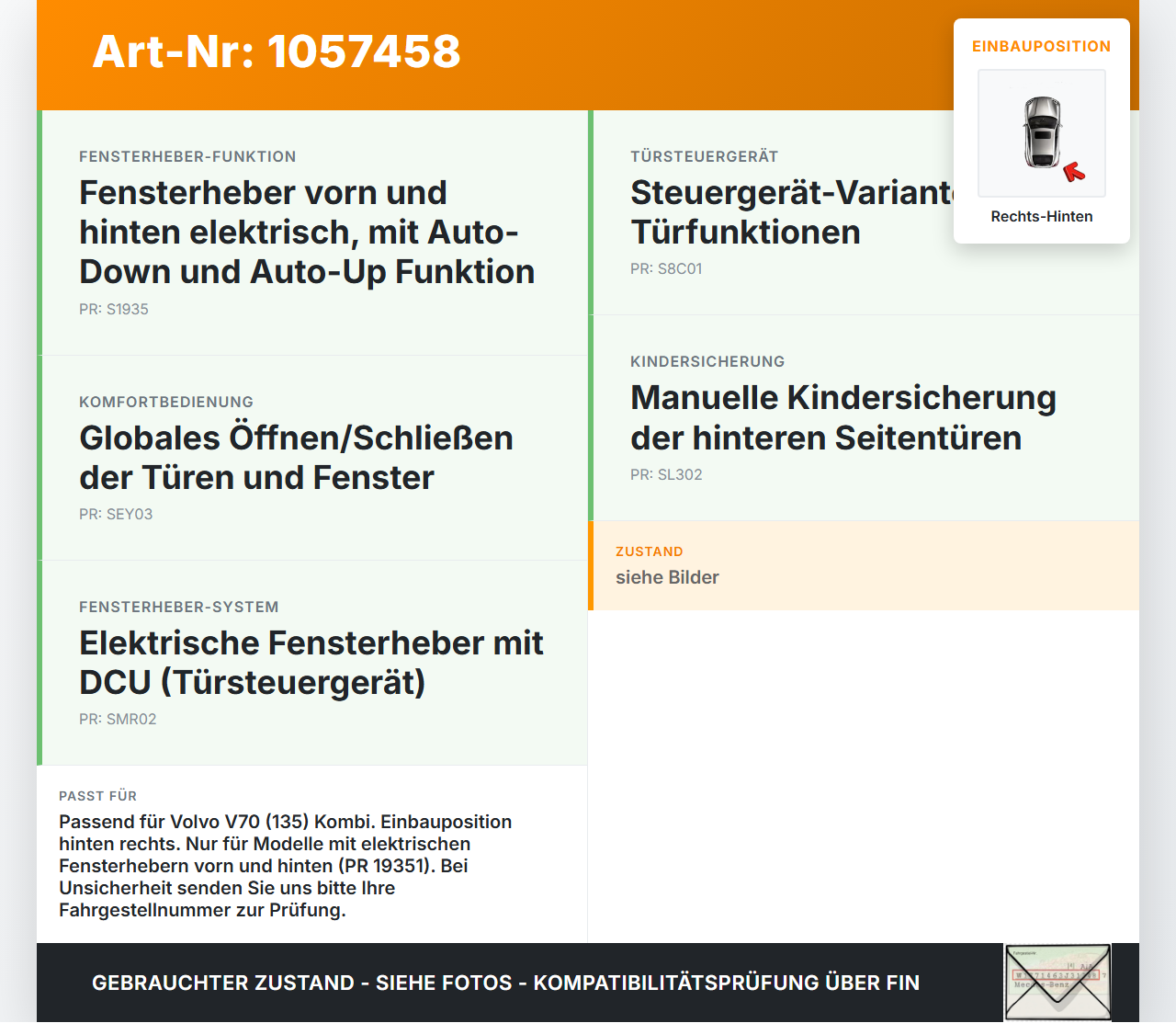 Volvo V70 135 07-13 Kombi Fensterheber o. FH-Motor Hinten Rechts Volvo V70 135 07-13 17.06.2010 6026721232034758... Vorschau 3