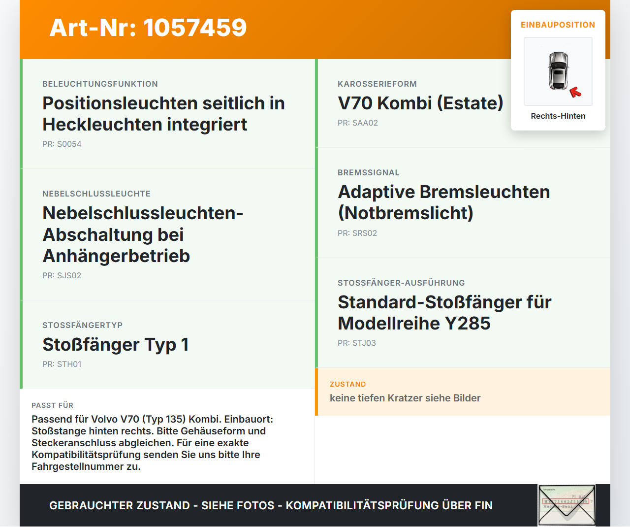 Volvo V70 135 07-13 Kombi Rückleuchte Rücklicht für Stoßstange Rechts Hinten orig Volvo V70 135 07-13 17.06.2010... Vorschau 3