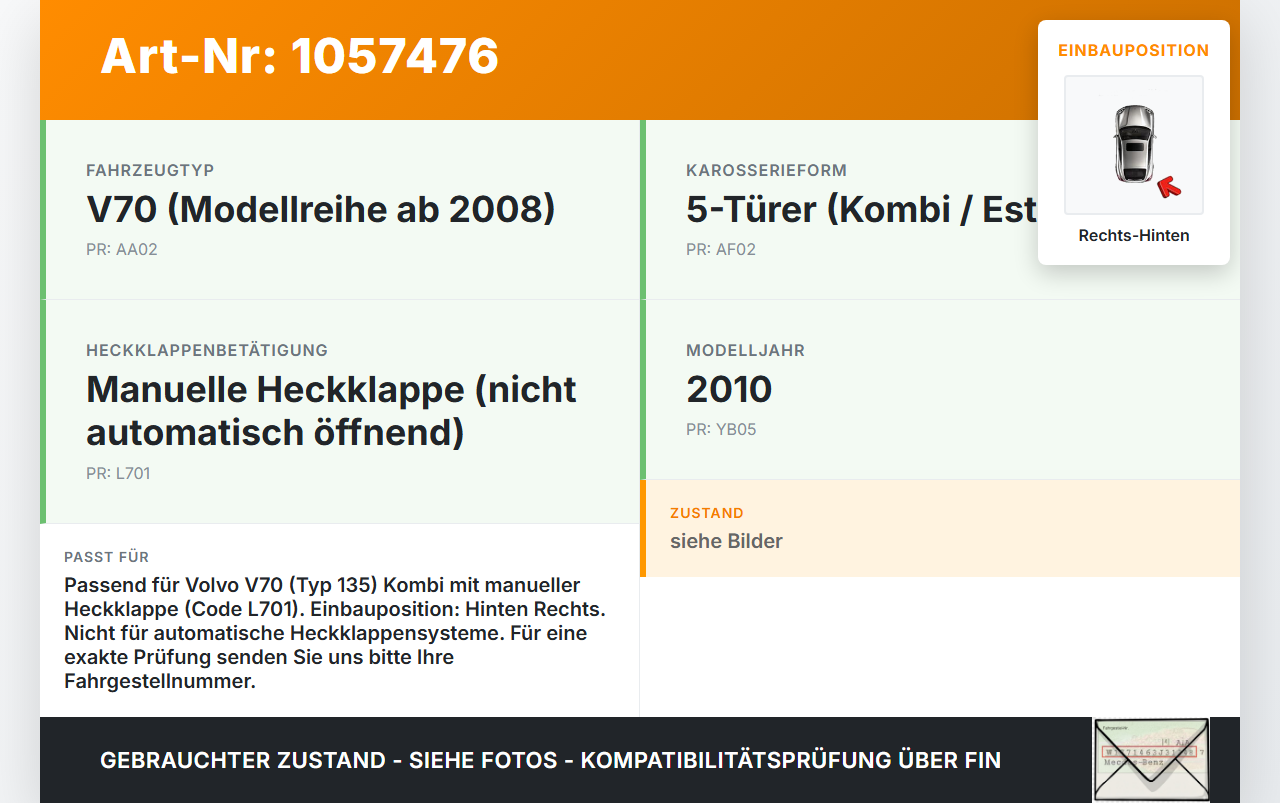 Volvo V70 135 07-13 Kombi Dämpfer für Heckklappe Gasdruckfeder Rechts Hinten Volvo V70 135 07-13 17.06.2010 gebraucht Vorschau 3