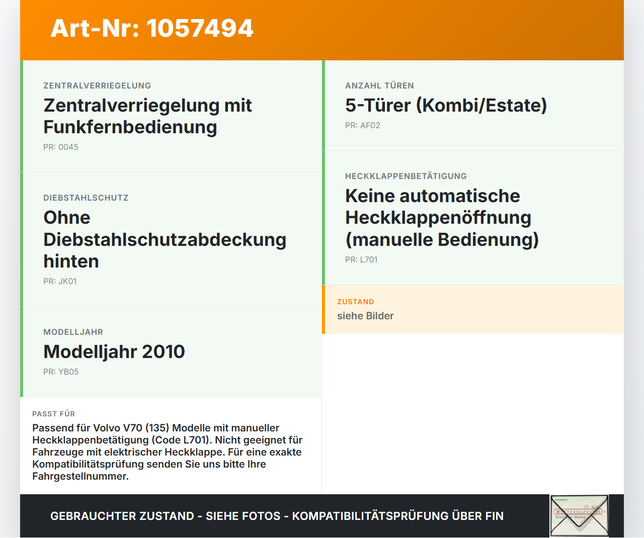 Volvo V70 135 07-13 Kombi Türschloss für Heckklappe Verriegelung Heckklappenschloss Volvo V70 135 07-13 17.06.2010... Vorschau 3