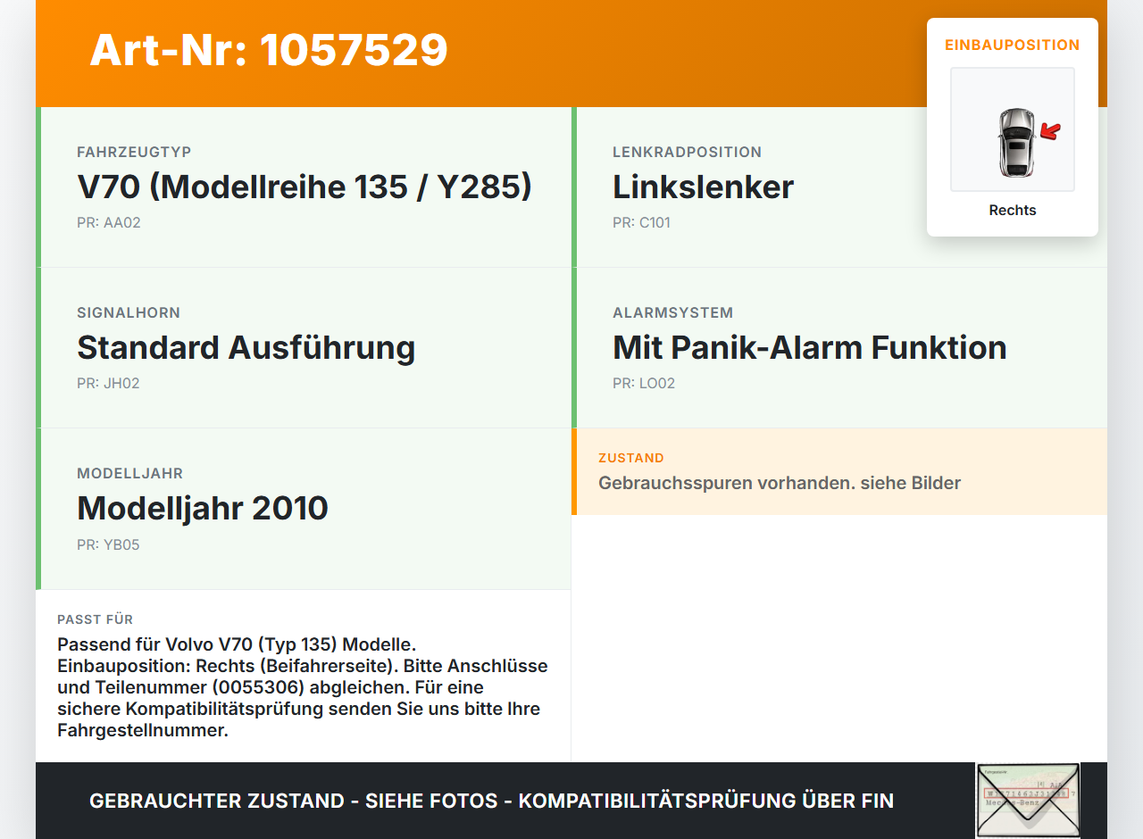 Volvo V70 135 07-13 Hupe Signalhorn Hochtöner Rechts Volvo V70 135 07-13 17.06.2010 0055306 gebraucht Vorschau 3