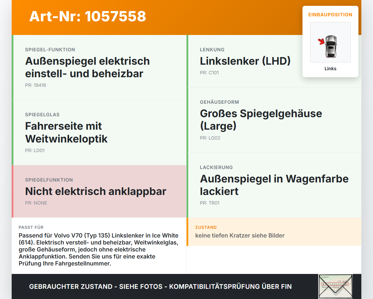 Volvo V70 135 07-13 Spiegel Aussenspiegel Links 61400 Volvo V70 135 07-13 17.06.2010 - gebraucht Vorschau 3
