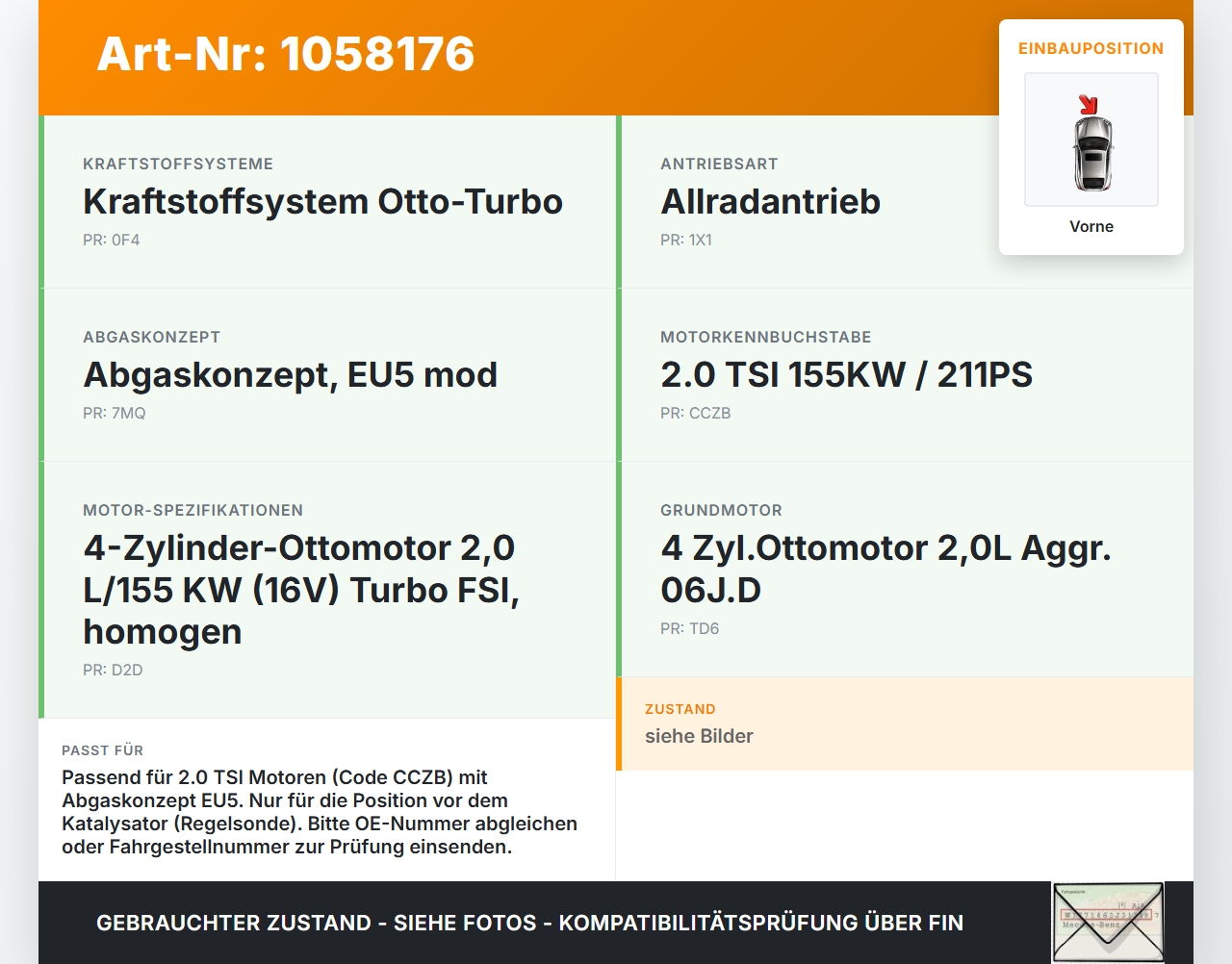 VW Tiguan 5N 11-16 2,0 155KW Lambdasonde Vorne VW Tiguan 5N 11-16 12.12.2012 06J906262M 0258017169 0258017170 gebraucht Vorschau 3
