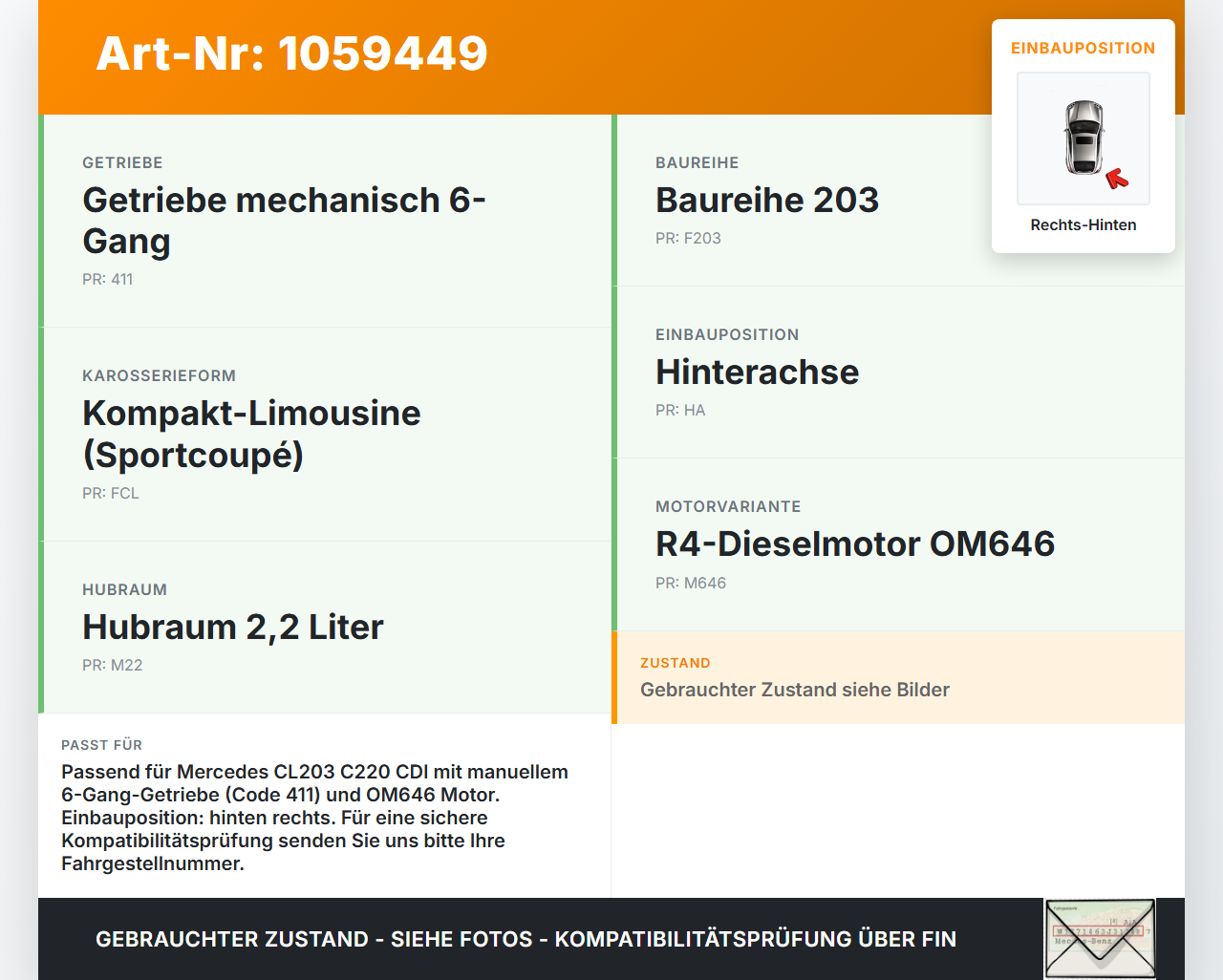 Mercedes CL203 C220 04-08 Coupe CDI 2,1 110KW Antriebswelle Gelenkwelle Rechts Hinten Mercedes CL203 C220 04-08... Vorschau 3