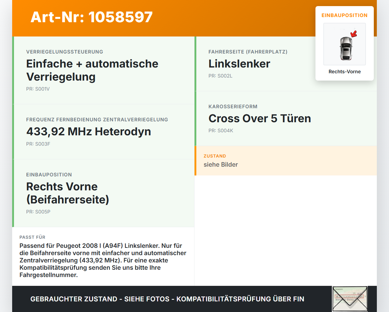 Peugeot 2008 I 13-19 Türschloss m. ZV Stellmotor Rechts Vorne Peugeot 2008 I 13-19 01.12.2016 45047185 gebraucht Vorschau 3