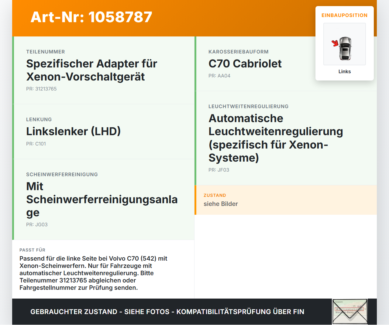 Volvo C70 542 06-09 Adapter für Xenon Vorschaltgerät Steuergerät Links Volvo C70 542 06-09 01.06.2007 31213765... Vorschau 3