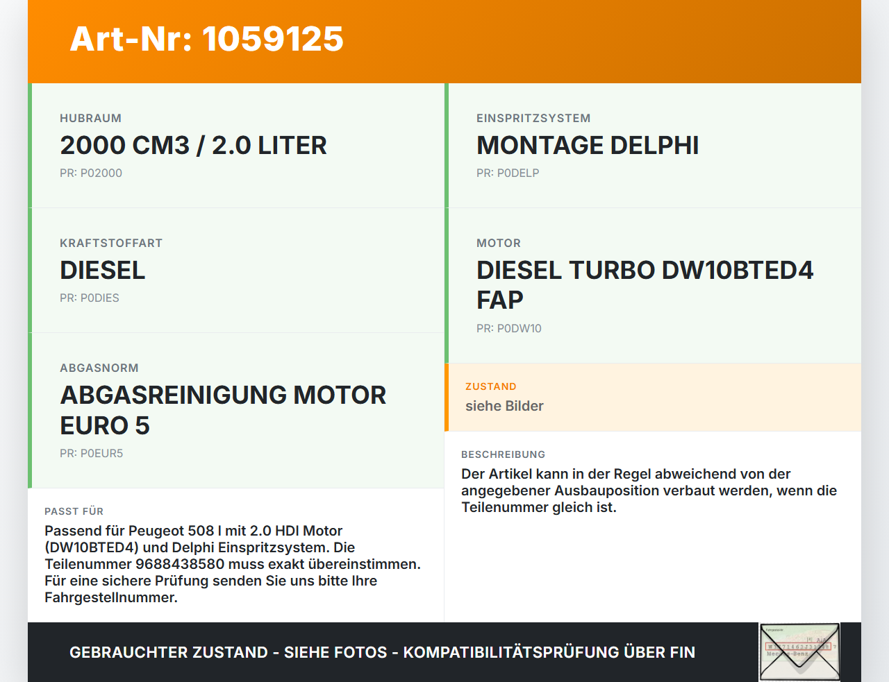 Peugeot 508 I 8D 10-14 HDI 2,0 103KW Injektor Einspritzdüse Zyl.3 Peugeot 508 I 8D 10-14 20.11.2012 9688438580 gebraucht Vorschau 3