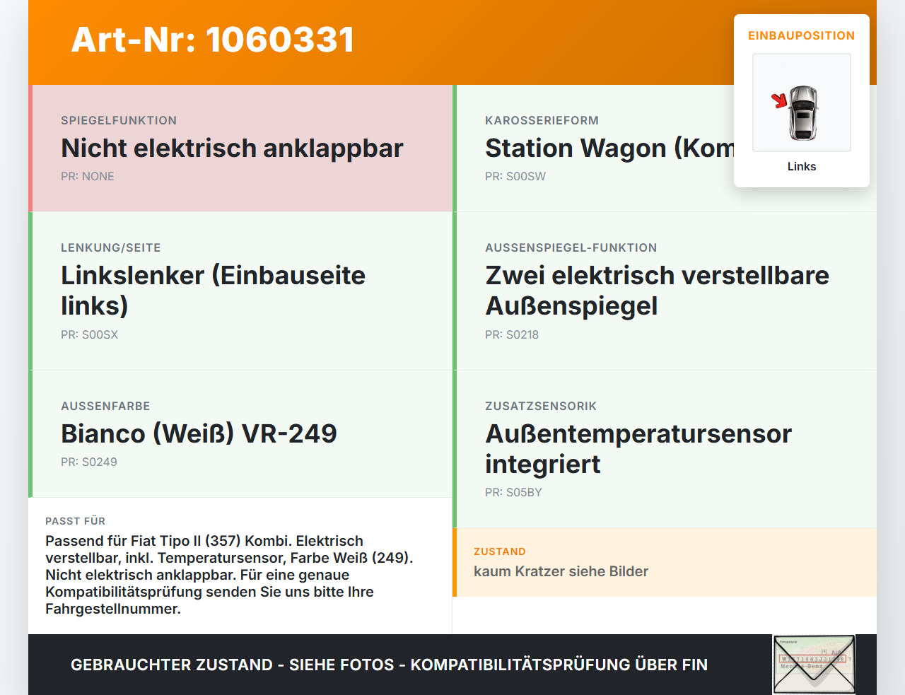 Fiat Tipo II 357 16-20 Außenspiegel elektrisch Links Fiat Tipo II 357 16-20 26.11.2018  7357098640E gebraucht Vorschau 3