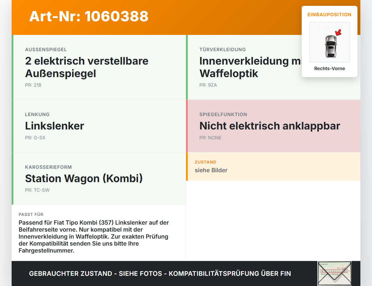 Fiat Tipo II 357 16-20 Kombi Spiegeldreieck Abdeckung innen Rechts Vorne Fiat Tipo II 357 16-20 26.11.2018 ... Vorschau 3
