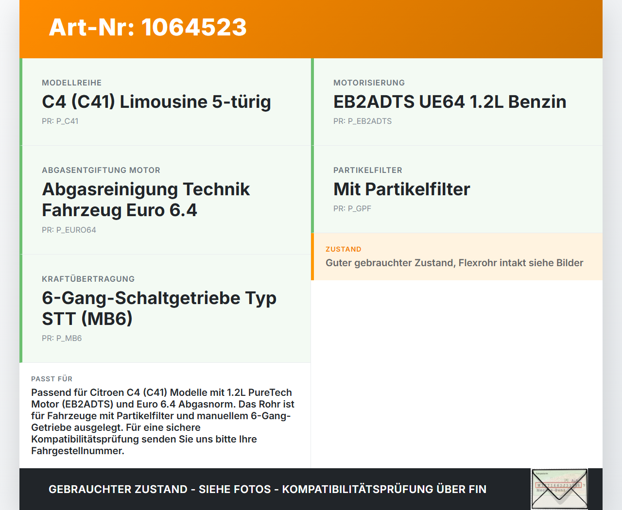 Citroen C4 III 20-24 1,2 74KW Vorderrohr Abgasrohr Flexrohr Citroen C4 III 20-24 26.09.2024 9822265880 gebraucht Vorschau 3